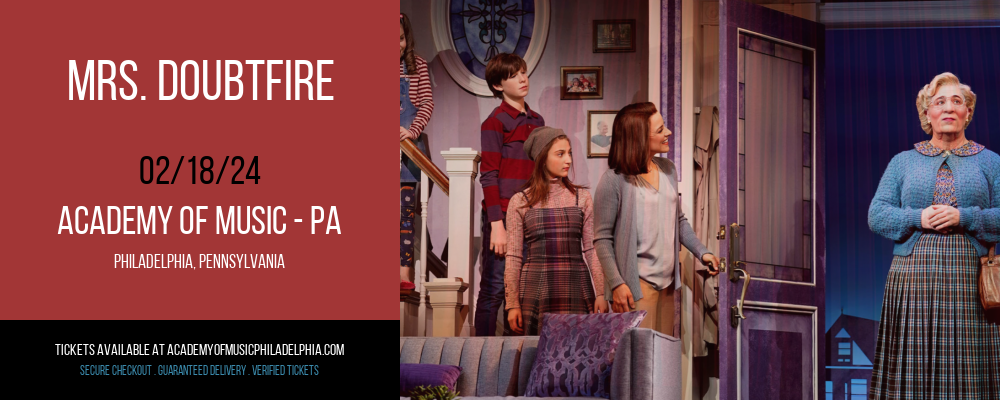Mrs. Doubtfire at Academy Of Music - PA