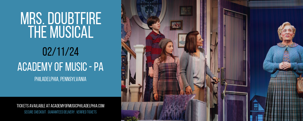 Mrs. Doubtfire at Academy Of Music - PA