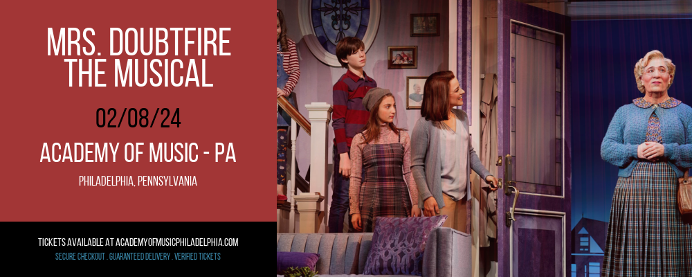 Mrs. Doubtfire at Academy Of Music - PA