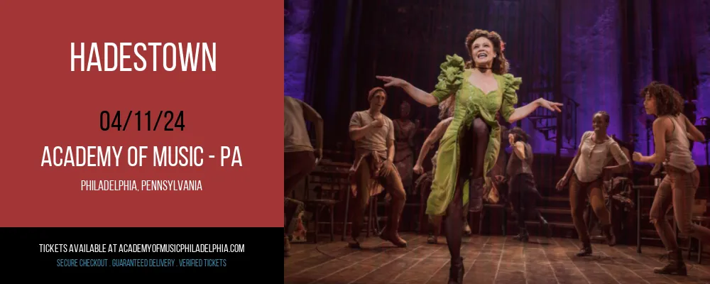 Hadestown at Academy Of Music - PA