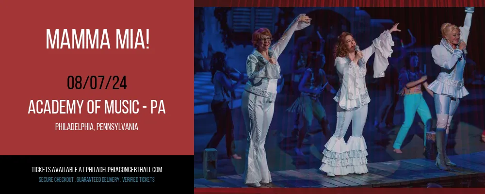 Mamma Mia! at Academy Of Music - PA