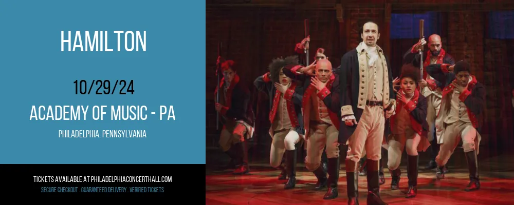 Hamilton at Academy Of Music - PA