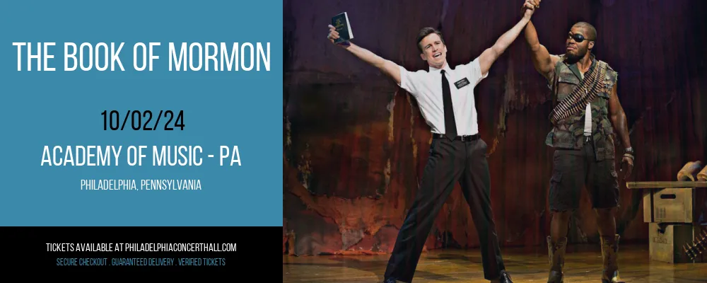 The Book Of Mormon at Academy Of Music - PA