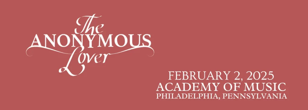 The Anonymous Lover at Academy Of Music - PA
