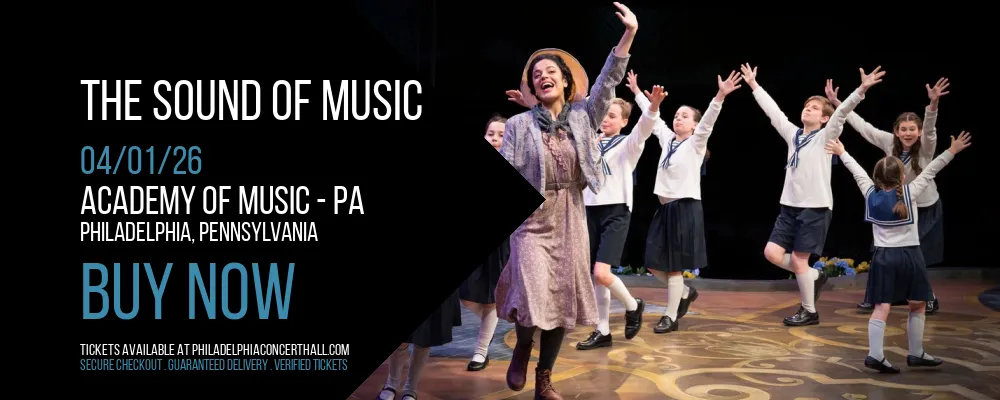 The Sound of Music at Academy Of Music - PA