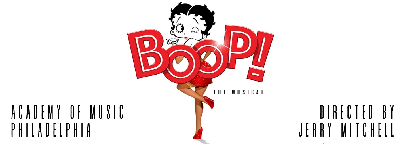 BOOP! The Betty Boop Musical at Academy of Music
